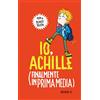 EL Io, Achille (finalmente in prima media). Ediz. illustrata