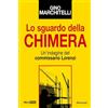 Meravigli Lo sguardo della chimera. Un'indagine del commissario Lorenzi
