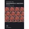 Bollati Boringhieri Esperienza e mistero. 100 lettere