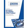FLACCOVIO DARIO Acciaio e alluminio strutturale. Calcolo e progettazione secondo Eurocodici e NTC