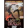 Number One Lady Dragon (Cintura Nera)