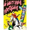 Sergio Bonelli Editore Tex collezione book. L' ultima battaglia (Vol. 9)