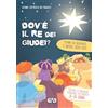 AVE Dov'è il re dei Giudei?. Avvento e Natale 2020-2021. Sussidio di preghiera personale per ragazzi 11-14 anni (Vol. 3)