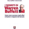 LiNDAU I segreti di Warren Buffett. Come avere successo negli affari evitando le trappole del mercato. Nuova ediz.