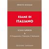 Bignami Esame di italiano. Dal Cinquecento al Settecento (Vol. 2)
