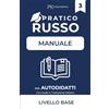 PK Publishing Russo Pratico: Manuale per Autodidatti con Audio e Traduzione Italiana - Livello Base: Vol. 2