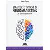 FLACCOVIO DARIO Strategie e tattiche di neuromarketing per aziende e professionisti. Nozioni fondamentali per sviluppare il tuo business anche offline