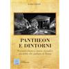 MMC Edizioni Pantheon e dintorni. Percorsi emotivi: storie, ricordi e aneddoti che parlano di Roma