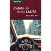 De Bastiani Editore L'autista del dottor Lauer. Belluno 1943-1945: Vol. 2