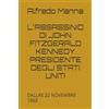 amazon.com L'ASSASSINIO DI JOHN FITZGERALD KENNEDY PRESIDENTE DEGLI STATI UNITI: DALLAS 22 NOVEMBRE 1963