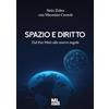 Mazzanti Libri Spazio e diritto. Dal Far West alle nuove regole. Con audiolibro
