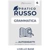PK Publishing Russo Pratico. Grammatica Base per Autodidatti: con Spiegazioni, Esempi e Riassunti