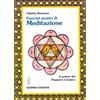 TERAPIE NATURALI Esercizi pratici di meditazione. Il potere del pensiero creativo