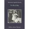 Sellerio Editore Palermo Un filo d'olio