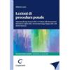 GIAPPICHELLI Lezioni di procedura penale. Aggiornato alla legge 31 marzo 2025, n.47 (riforma delle intercettazioni) nonché al d.l. 11 aprile 2025 n.48 convertito in legge 9 giugno, n.80 (decreto sicurezza)
