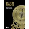 Franco Cosimo Panini Tesori modenesi ritrovati. Sapere, storie e arte raccontati dalla collezione di strumenti scientifici storici dell'Università di Modena e Reggio Emilia