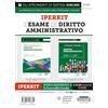 Edizioni Giuridiche Simone Iperkit esame di diritto amministrativo: Ipercompendio diritto amministrativo-Schemi & schede di diritto amministrativo