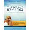 CD AUDIO OM NAMO RAMA OM. IL MANTRA DELLA DEVOZIONE - MASTER CHOA KOK SUI
