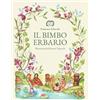 FABBRICA DEI SEGNI Il bimbo erbario. Ediz. illustrata