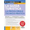 Edizioni Simone La Guida Turistica - La prova orale Tecnico Pratica - Manuale per la preparazione alla prova tecnico pratica dell'esame di abilitazione