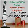 Vorwerk Folletto FOLLETTO VK150 BLACK FRIDAY NUOVO IVA 22% VK 150 SACCHETTI PROFUMINI GARANZIA