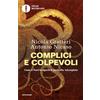 MONDADORI Complici e colpevoli. Come il Nord ha aperto le porte alla 'ndrangheta