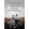 La Corte Editore I grifoni della Maremma