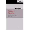 DeriveApprodi Frantz Fanon. Violenza. Colonia. Razza. Sesso. Velo