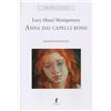 LIBERAMENTE Anna dai capelli rossi. Ediz. integrale
