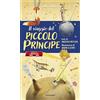 EDT-Giralangolo Il viaggio del Piccolo Principe. Ediz. a colori
