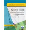 EDISES I tascabili di Infermieristica. Il prelievo venoso: procedura, provette e suggerimenti