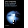 SILVANA Studio Azzurro. Musei di narrazione. Ambienti, percorsi interattivi e altri affreschi multimediali. Ediz. italiana e inglese. Con DVD: Museums as Narration