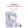 Marcovalerio Alberto, l'angelo della speranza