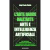 Novalogos L'arte nasce dall'arte. Arte e intelligenza artificiale