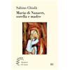 Maria di Nazaret, sorella e madre
