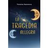 Youcanprint La Tragedia allegra
