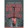 Acheron Books Rapsodia d'acciaio a Castel Crepuscolo