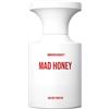 BORN TO STAND OUT MAD HONEY