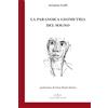 Giuliano Ladolfi Editore La paranoica geometria del sogno
