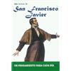 EDIBESA San Francisco Javier / St. Francis Xavier: 366 Textos. Un pensamiento para cada día / 366 Texts. A thought for each day