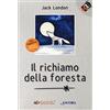 PAROLE IN CHIARO Il richiamo della foresta. Ediz. ad alta leggibilità