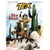 Sergio Bonelli Editore Tex. A sud di Nogales