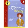 Pearson Education Il mio quaderno a righe. Per la Scuola elementare (Vol. 3)
