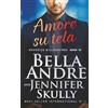 Oak Press Amore su tela (Maverick Billionaires #10)