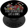 Easily Distracted By Cats and Books T-Sh I Love Cats Books Reader Easily Distracted By Cats and Books PopSockets PopGrip Intercambiabile