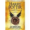 LITTLE, BROWN Harry Potter and the Cursed Child - Parts One and Two (Special Rehearsal Edition): The Official Script Book of the Original West End Production [Lingua inglese]
