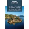 Gedi (Gruppo Editoriale) Piemonte. Le terre dei laghi. Maggiore, D'Orta, Mergozzo. Le guide ai sapori e ai piaceri