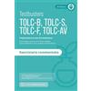 Testbusters TOLC-B-S-F-AV. Eserciziario commentato