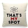 ZFENGYYUAN Cuscino in lino con fodera Sheldon Cooper Big Bang Theory Serie TV Uomo Bambini THAT'S MY SPOT Fodera per cuscino Senza inserto Nessun riempimento 45x45cm decorazione per la casa divano