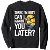 Minions Despicable Me Save Sorry I'm Busy Can I Ignore You Later Felpa